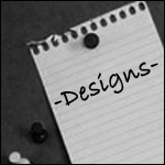  -Designs-